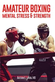 Amateur boxing. Mental Stress & Strength cover image cdn