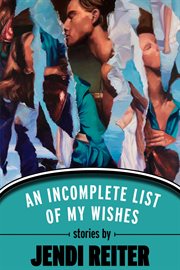 An incomplete list of my wishes : stories cover image cdn