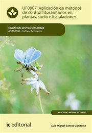 Aplicación de métodos de control fitosanitarios en plantas, suelo e instalaciones. agac0108 cover image cdn