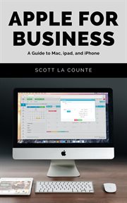 Apple for business. A Guide to Mac, iPad, and iPhone cover image cdn