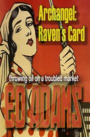 Archangel - raven's card. Throwing Oil on a Troubled Market cover image cdn