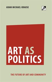 Art as politics. The Future of Art and Community cover image cdn