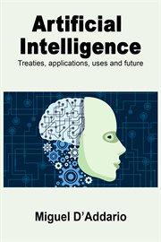 Artificial intelligence. Treaties, applications, uses and future cover image cdn
