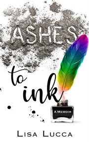 Ashes to ink : a memoir cover image cdn