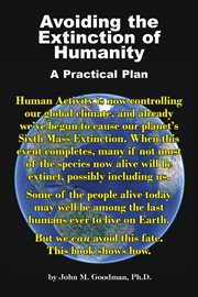 Avoiding the extinction of humanity : a practical plan cover image cdn