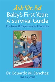 Baby's first year. A Survival Guide for New & Experienced Parents cover image cdn