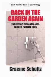 Back in the garden again:. The Mystery Hidden For Ages, And Now Revealed To Us cover image cdn