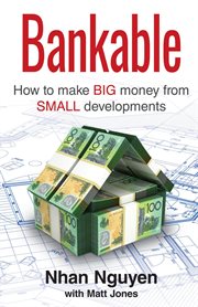 Bankable. How to Make Big Money from Small Developments cover image cdn
