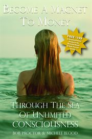 Become a magnet to money through the sea of unlimited consciousness cover image cdn