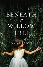 Beneath a willow tree. Poems cover image cdn