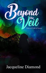 Beyond the veil; tales of folk & fairies cover image cdn