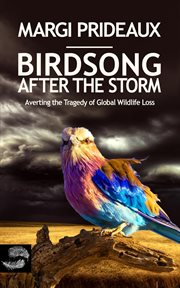 Birdsong after the storm : giving power to communities to speak for wildlife in international environmental governance cover image cdn