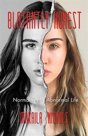 Blatantly honest. Normal Teen, Abnormal Life cover image cdn