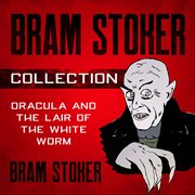 Bram stoker collection - dracula and the lair of the white worm cover image cdn