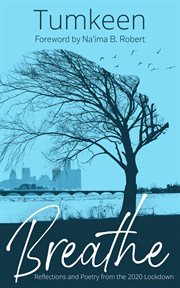 Breathe : reflections & poetry from the 2020 lockdown cover image cdn