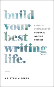 Build your best writing life. Essential Strategies for Personal Writing Success cover image cdn