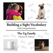 Building a sight vocabulary with comprehension. The Ug Family cover image cdn