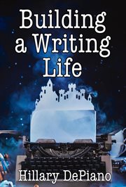 Building a writing life. start a writing habit, make time to write, discover your process and commit to your writing dreams cover image cdn