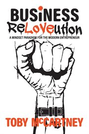 Business reloveution. A Mindset Paradigm for the Modern Entrepreneur cover image cdn