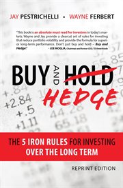 Buy and hedge. The 5 Iron Rules for Investing Over the Long Term cover image cdn