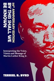 By this shall we be known. Interpreting the Voice, Vision and Message of Martin Luther King Jr. cover image cdn