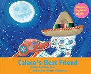Calaca's best friend = : El mejor amigo del Calaca cover image cdn