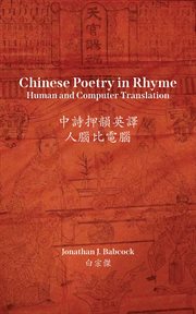 Chinese poetry in rhyme. Human and Computer Translation cover image cdn