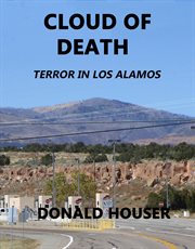 Cloud of death. Terror in Los Alamos cover image cdn