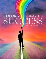 Color your way to success. A Coloring Book For All Ages Book II cover image cdn