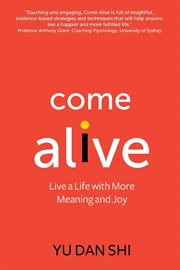 Come alive : live a life with more meaning and joy cover image cdn