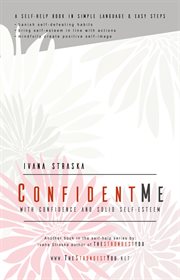 CONFIDENT ME : with confidence and solid self -esteem cover image cdn