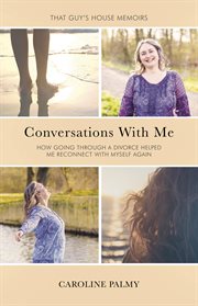 Conversations with me. How going through a divorce has helped me reconnect with myself again cover image cdn