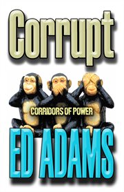 Corrupt. Corridors of Power cover image cdn