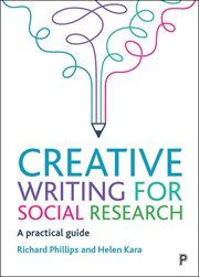 Creative writing for social research : apractical guide cover image cdn
