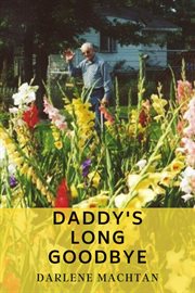 Daddy's long goodbye cover image cdn