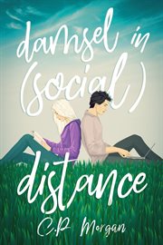 Damsel in (social) distance. A Sweet, Quarantine Romance cover image cdn