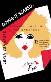 Doing it scared. Finding Light in the Darkness cover image cdn