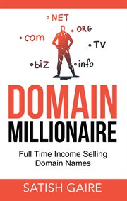 Domain millionaire. Full Time Income Selling Domain Names cover image cdn