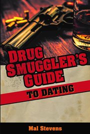 Drug smuggler's guide to dating cover image cdn