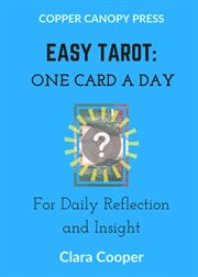 Easy tarot. One Card a Day for Reflection and Insight cover image cdn
