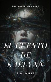 El cuento de kaelynn. Kaelynn's Tale cover image cdn