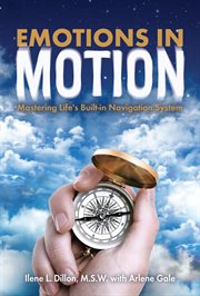 Emotions in motion. Mastering Life's Built-In Navigation System cover image cdn