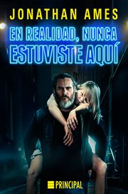 En realidad, nunca estuviste aquí = : You were never really here cover image cdn