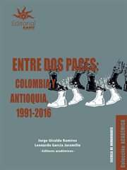 Entre dos paces: colombia y antioquia, 1991-2016 cover image cdn