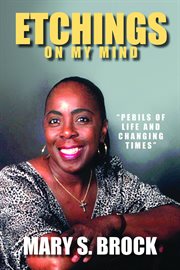 Etchings on my mind. Perils of Life and Changing Times cover image cdn
