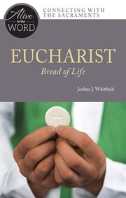 Eucharist, Bread of Life cover image cdn