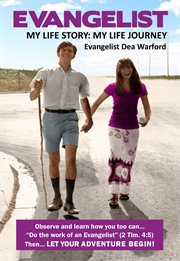 Evangelist: my life story. My Life Journey cover image cdn