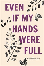 Even if my hands were full cover image cdn