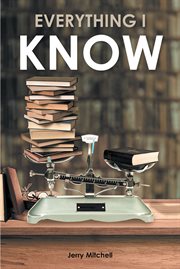 Everything i know. A Play in Two Acts cover image cdn