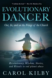 Evolutionary dancer. Out, In, and On the Fringe of the Church cover image cdn